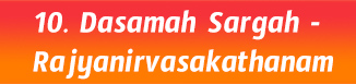 10.Dasamah Sargah- Rajyanirvasakathanam